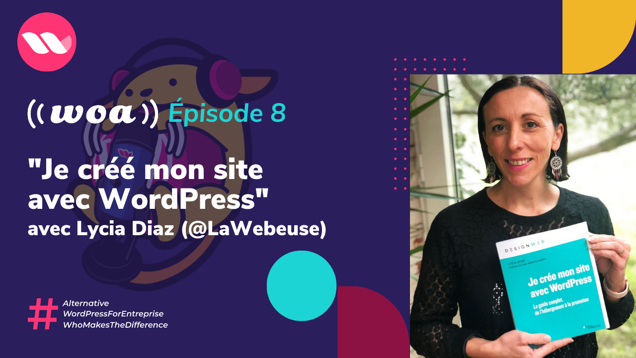 WOA ! #8 Je créé mon site avec WordPress, le livre de Lycia Diaz