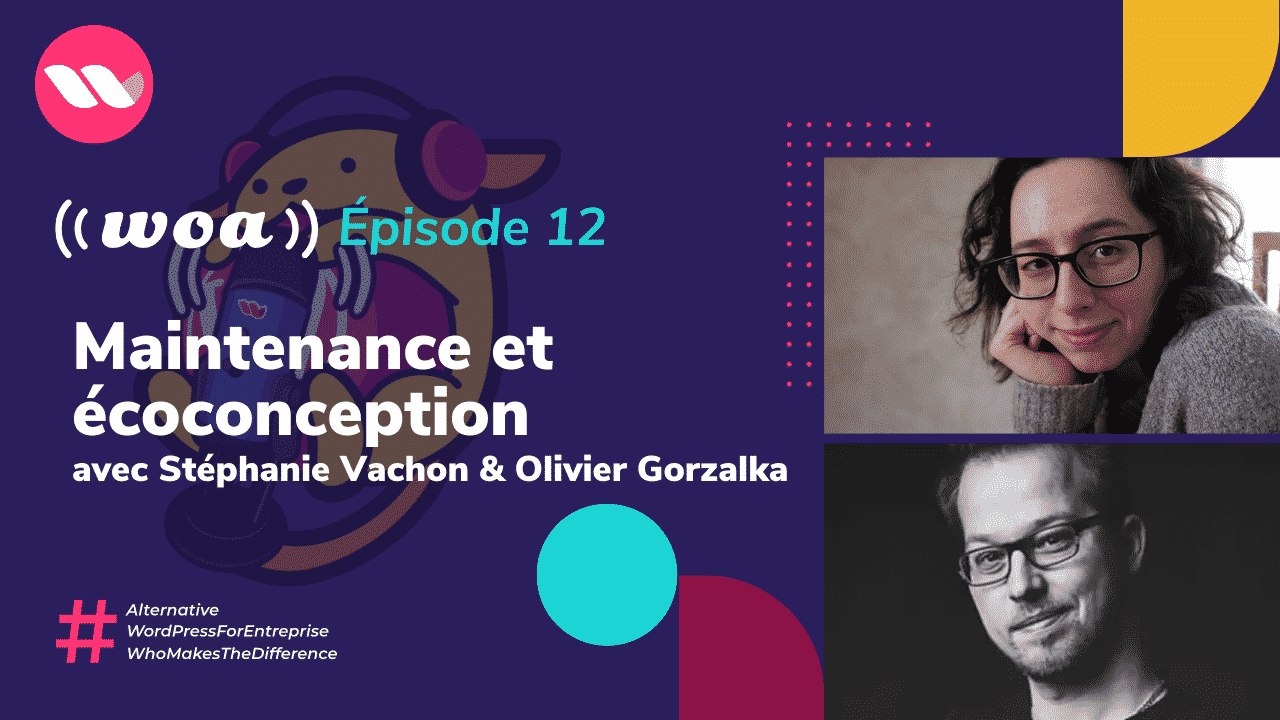 WOA ! #12 Maintenance et éco-conception