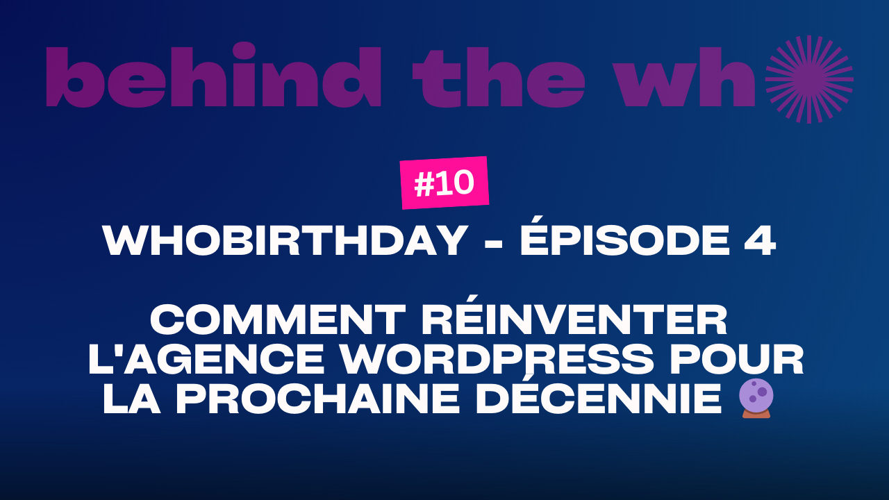Comment réinventer l’agence WordPress pour la prochaine décennie 🔮