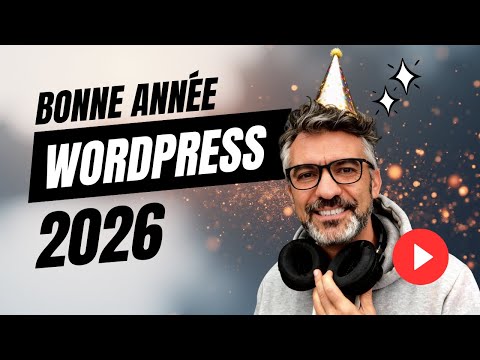 Les bonnes résolutions WordPress pour 2026